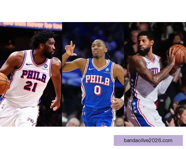 保罗乔治狂砍39分创近两年新高 76人横扫奇才迎四连胜